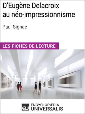 cover image of D'Eugène Delacroix au néo-impressionnisme de Paul Signac